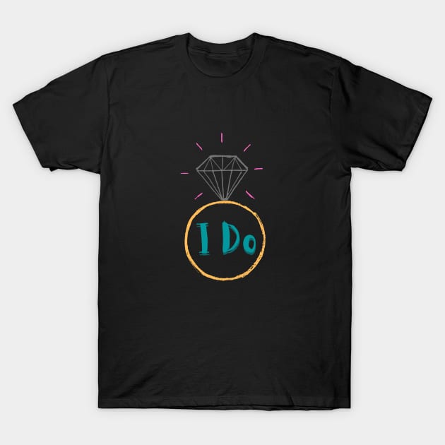 I do and the wedding ring T-Shirt by Yenz4289